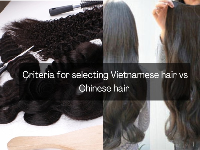 Vietnamese-hair-vs-Chinese-hair