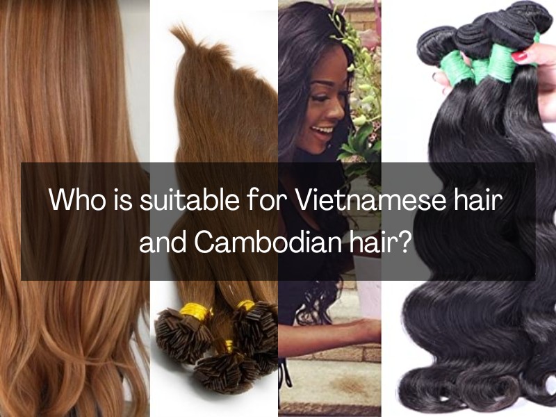 Vietnamese-hair-vs-cambodian-hair