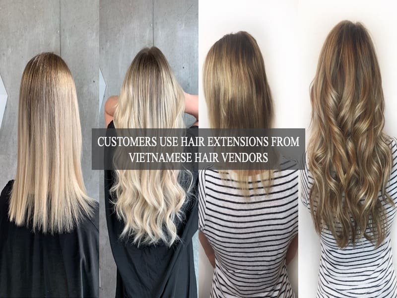 customers-use-hair-extensions-from-Vietnamese-hair-vendors
