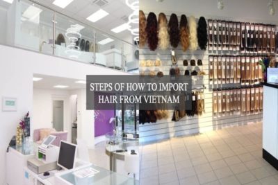 how-to-import-hair-from-Vietnam-4