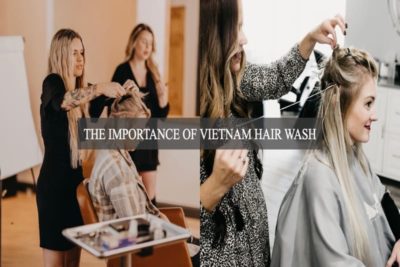 the-importance-of-Vietnam-hair-wash