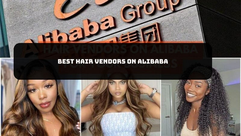 best hair vendors on alibaba